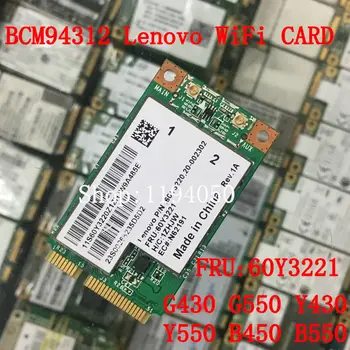Broadcom BCM4312 BCM94312MCG BCM4312 Mini PCI-E 54M Wireless karti Lenovo G430 G450 Y430 Y450 E43 E43L K43 FRU 43Y6487