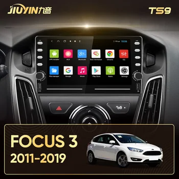 JIUYIN Ford Focus 3 Mk 3 2011. g. - 2019 Auto Radio Multimediju Video Atskaņotājs Navigācija GPS Android 10 Nav 2din 2 din dvd