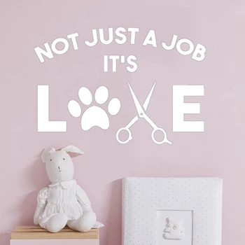 Ne Tikai Darbs, Tas ir Mīlestību Suns Groomer Vinila Sienas Decal Mājdzīvnieki, Dzīvnieki, Suņu Uzlīmes Noņemamas Sienas Kucēns Pet Shop Dekoru HQ032
